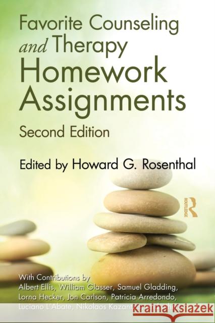 Favorite Counseling and Therapy Homework Assignments Howard Rosenthal   9780415871051