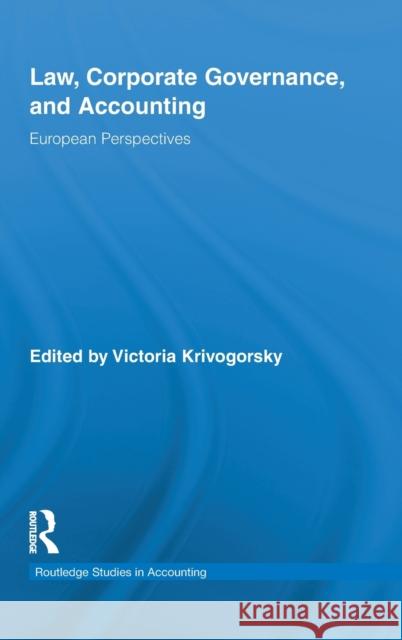 Law, Corporate Governance and Accounting: European Perspectives Krivogorsky, Victoria 9780415871860 Routledge