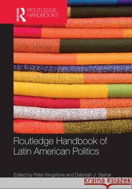 Routledge Handbook of Latin American Politics   9780415875226 TAYLOR & FRANCIS