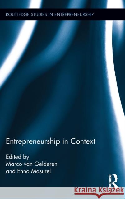 Entrepreneurship in Context Marco Va Enno Masurel 9780415890922 Routledge