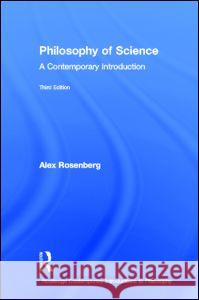 Philosophy of Science: A Contemporary Introduction Rosenberg, Alex 9780415891769