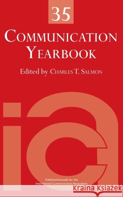 Communication Yearbook 35 Charles T. Salmon 9780415892278 Routledge
