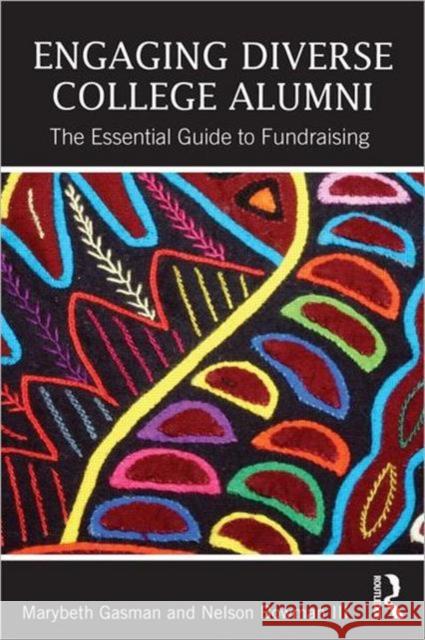 Engaging Diverse College Alumni: The Essential Guide to Fundraising Gasman, Marybeth 9780415892759