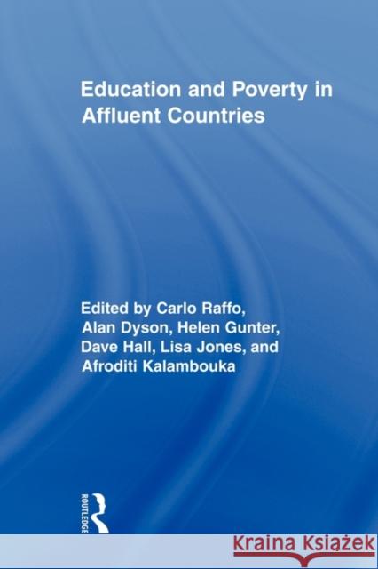 Education and Poverty in Affluent Countries Carlo Raffo 9780415897297