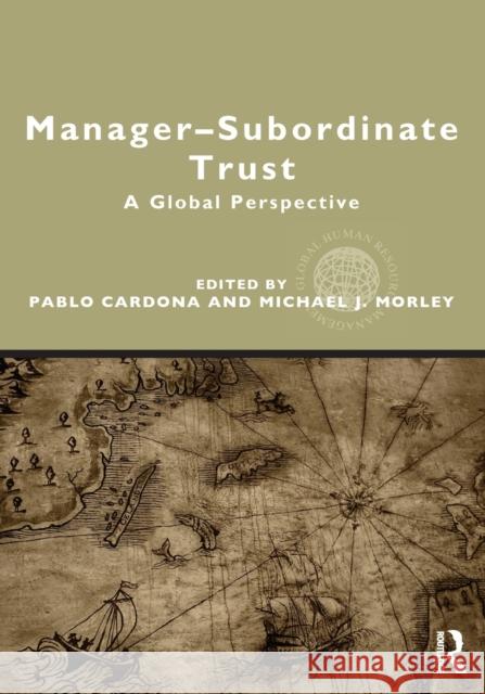 Manager-Subordinate Trust: A Global Perspective Cardona, Pablo 9780415898119