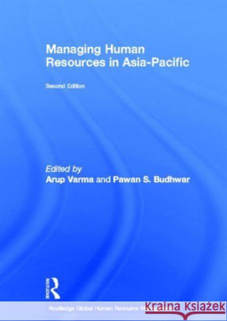 Managing Human Resources in Asia-Pacific: Second Edition Varma, Arup 9780415898645