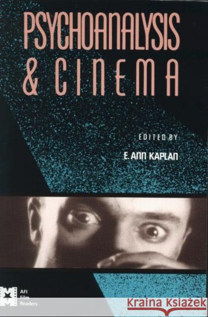 Psychoanalysis and Cinema Ann Kaplan E. Ann Kaplan 9780415900294 Routledge