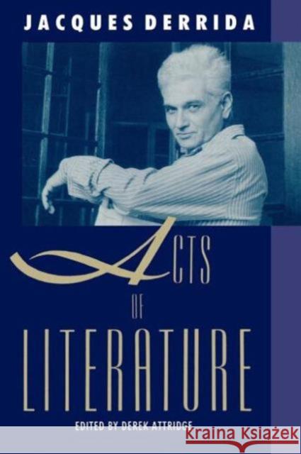Acts of Literature Jacques Derrida 9780415900577 0