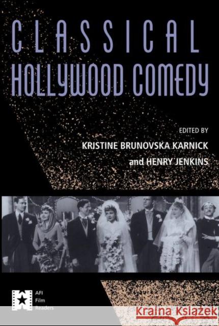 Classical Hollywood Comedy Henry Jenkins Kristine Brumovska Karnick 9780415906401 Routledge