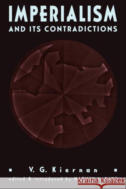 Imperialism and Its Contradictions Kaye, Harvey J. 9780415907972