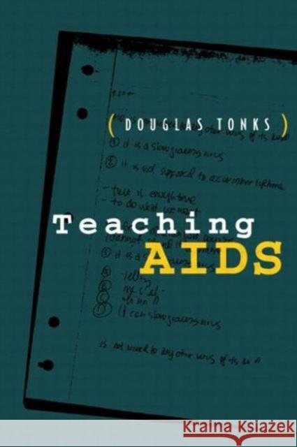 Teaching AIDS Douglas Tonks 9780415908757 Routledge