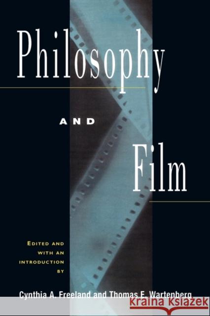 Philosophy and Film Cynthia A. Freeland 9780415909211 Routledge