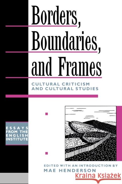 Borders, Boundaries, and Frames Mae Henderson 9780415909303