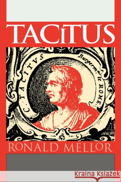 Tacitus Ronald Mellor Mellor Ronald 9780415910026 Routledge