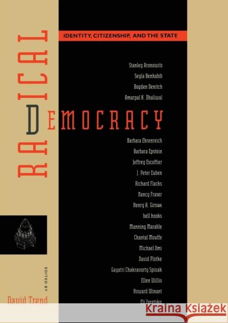 Radical Democracy: Identity, Citizenship and the State Trend, David 9780415912471 Routledge