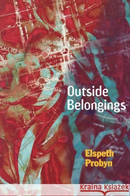 Outside Belongings Elspeth Probyn 9780415915847 Routledge