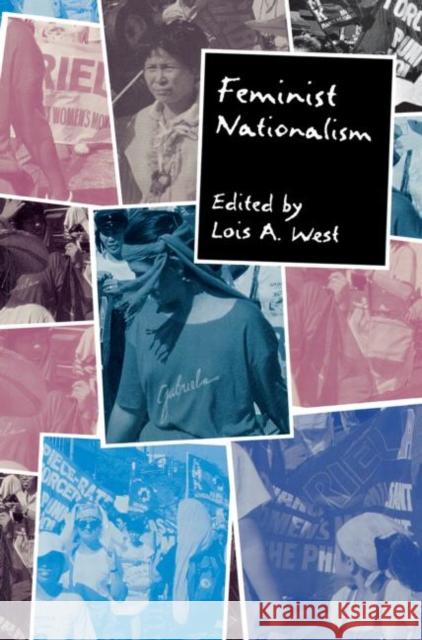 Feminist Nationalism Lois A. West 9780415916189 Routledge