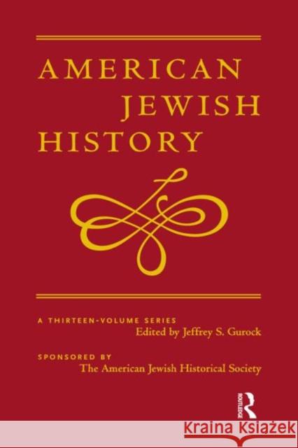 The Colonial and Early National Period 1654-1840: American Jewish History Gurock, Jeffrey S. 9780415919203 Routledge