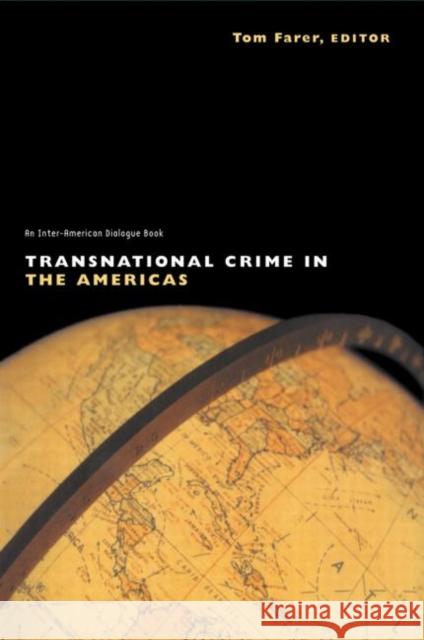 Transnational Crime in the Americas Tom Farer 9780415923019 0