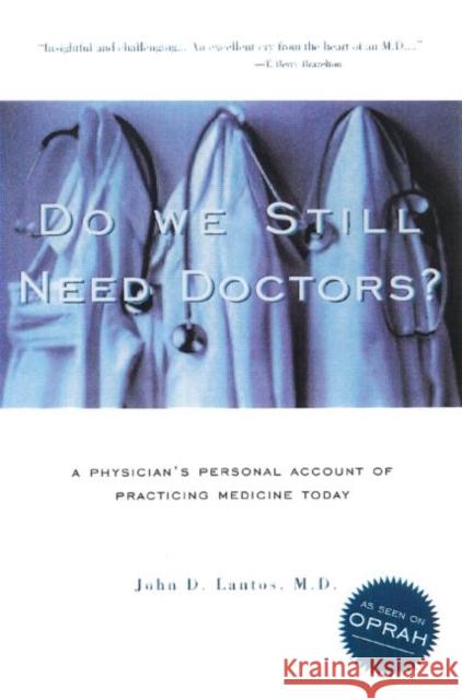 Do We Still Need Doctors? John D. Lantos 9780415924955