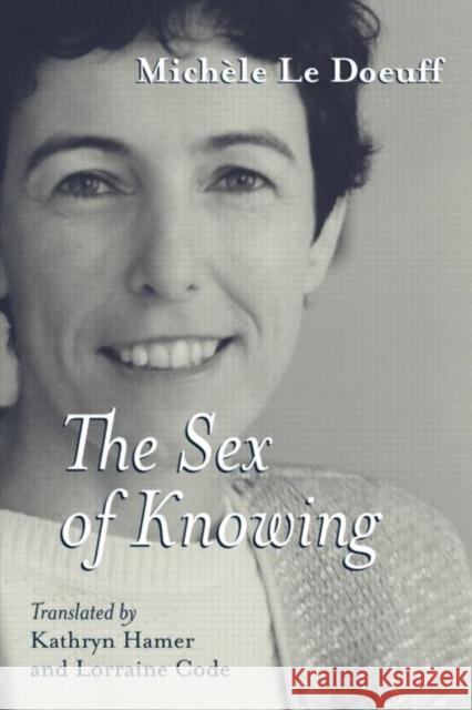 The Sex of Knowing Michele L Michele L M. L 9780415928601 Routledge