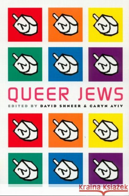 Queer Jews David Shneer Caryn Aviv 9780415931670 Routledge