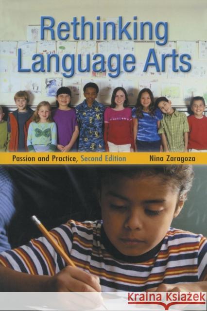Rethinking Language Arts: Passion and Practice Kincheloe, Joe 9780415931724
