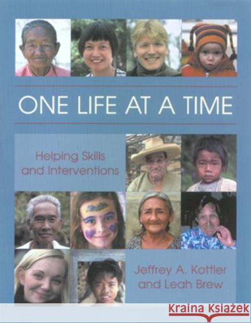 One Life at a Time: Helping Skills and Interventions Brew, Leah 9780415933605 Brunner-Routledge
