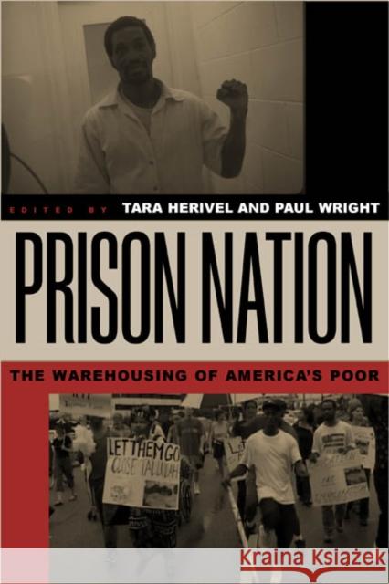 Prison Nation: The Warehousing of America's Poor Wright, Paul 9780415935371