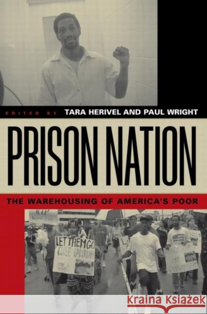 Prison Nation: The Warehousing of America's Poor Wright, Paul 9780415935388