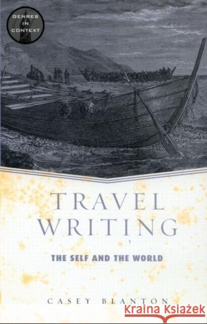 Travel Writing Casey Blanton Blanton Casey 9780415938938 Routledge