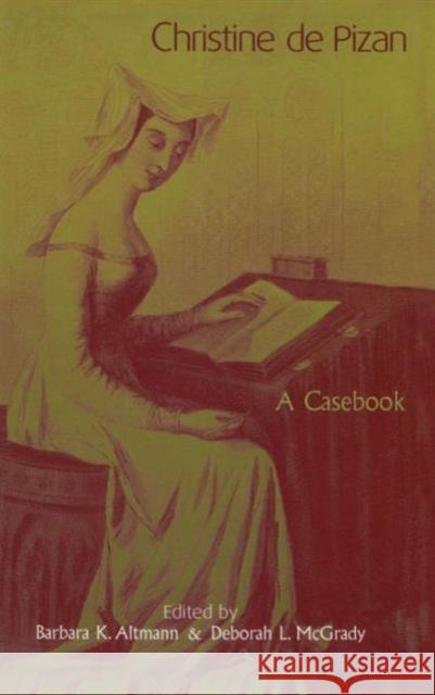 Christine de Pizan: A Casebook Altmann, Barbara K. 9780415939096