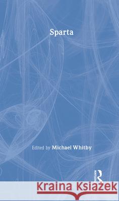 Sparta Michael Whitby 9780415939560 Routledge