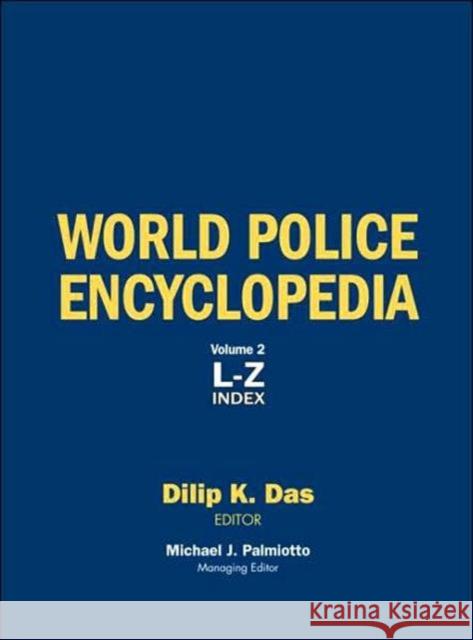 World Police Encyclopedia: 2-Volume Set Das, Dilip K. 9780415942508 Routledge