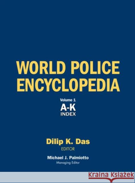 World Police Ency Vol 1 Das, Dilip K. 9780415942515 Taylor & Francis