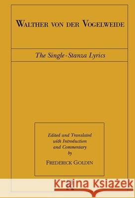 Walther Von Der Vogelweide: The Single-Stanza Lyrics Frederick Goldin 9780415943376 Routledge