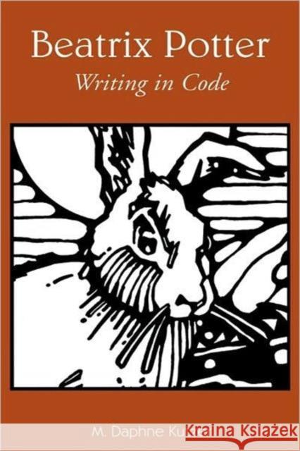 Beatrix Potter: Writing in Code Kutzer, M. Daphne 9780415943529