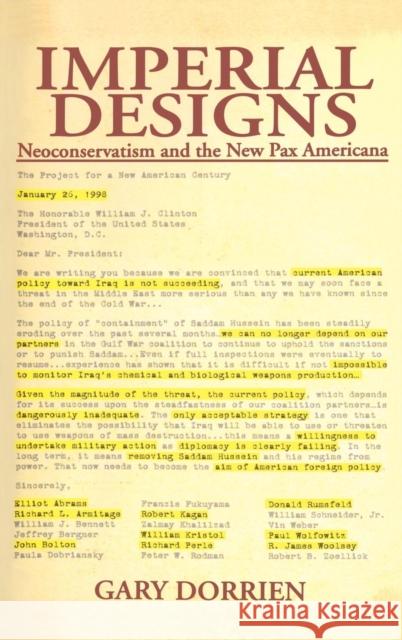 Imperial Designs: Neoconservatism and the New Pax Americana Dorrien, Gary 9780415949804 Routledge