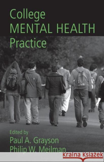 College Mental Health Practice: A Reader Grayson, Paul a. 9780415951197 Brunner-Routledge