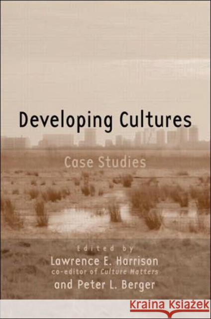 Developing Cultures: Case Studies Harrison, Lawrence E. 9780415952804 Routledge