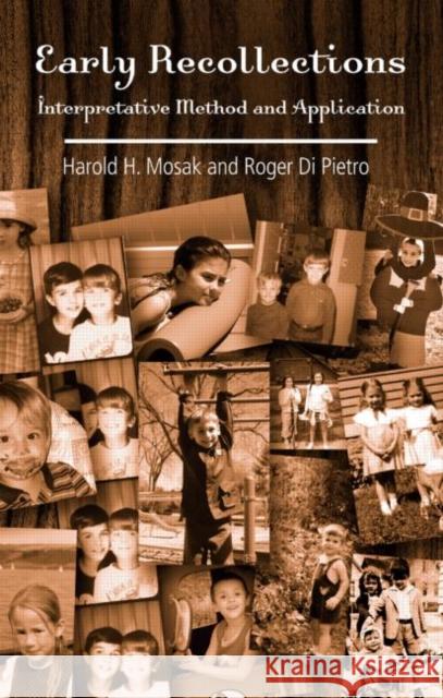 Early Recollections: Interpretive Method and Application Mosak, Harold H. 9780415952873