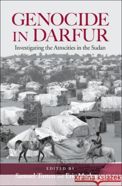 Genocide in Darfur: Investigating the Atrocities in the Sudan Totten, Samuel 9780415953290