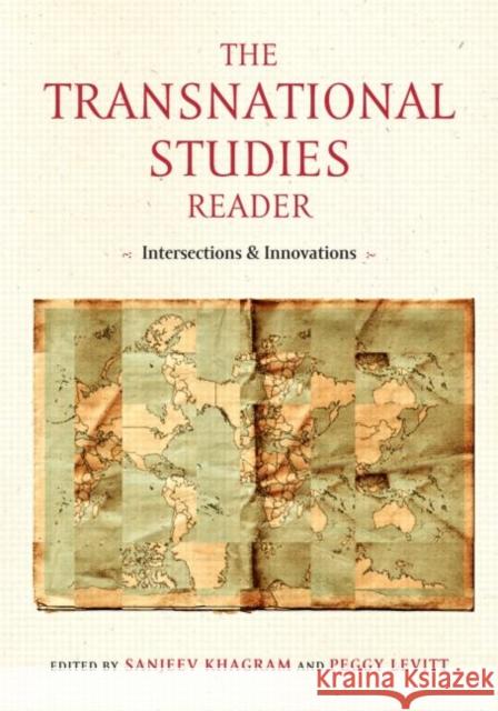 The Transnational Studies Reader: Intersections and Innovations Levitt, Peggy 9780415953733