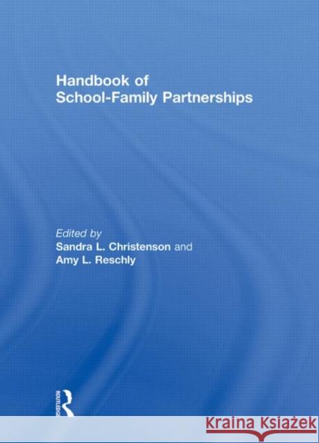 Handbook of School-Family Partnerships Christenson San                          Christenson San 9780415963756 Routledge