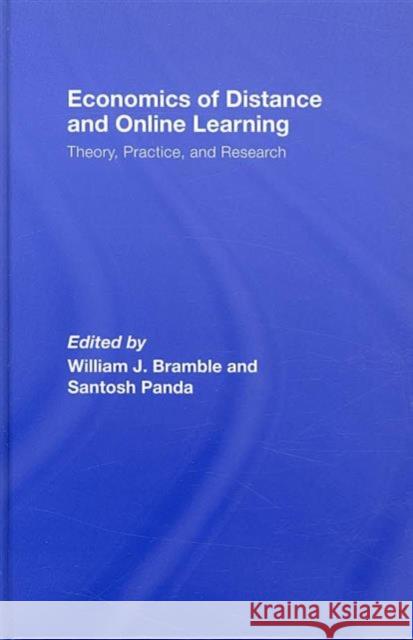 Economics of Distance and Online Learning: Theory, Practice and Research Bramble, William J. 9780415963886 TAYLOR & FRANCIS LTD