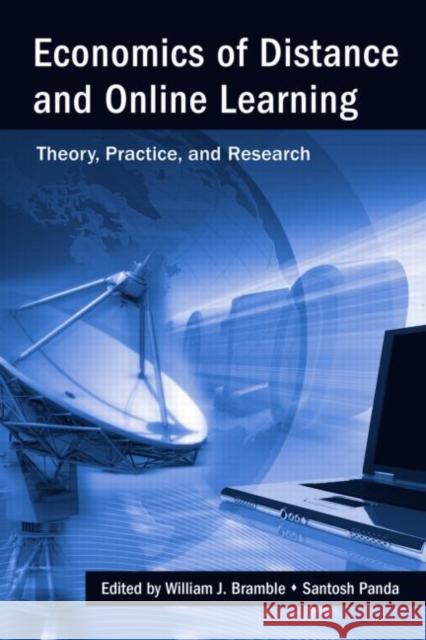 Economics of Distance and Online Learning: Theory, Practice and Research Bramble, William J. 9780415963893 Routledge