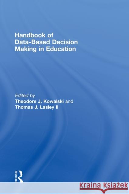 Handbook of Data-Based Decision Making in Education Kowalski Theodo 9780415965033 Routledge