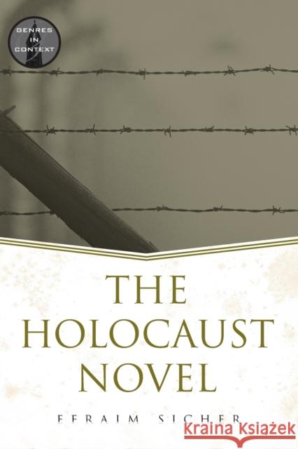The Holocaust Novel Efraim Sicher 9780415967976