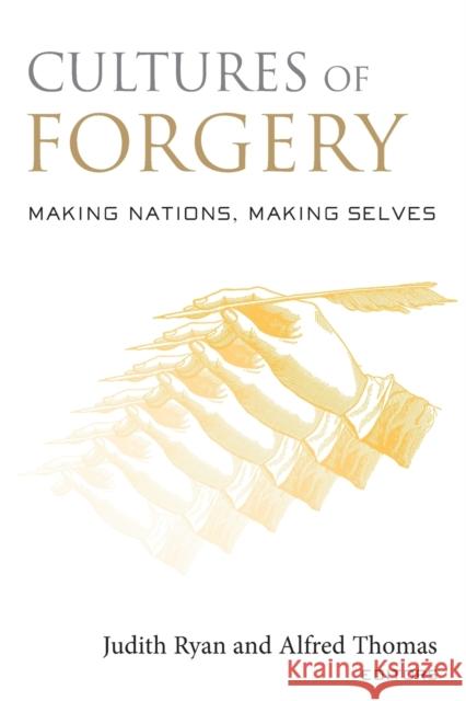 Cultures of Forgery: Making Nations, Making Selves Ryan, Judith 9780415968324 Routledge