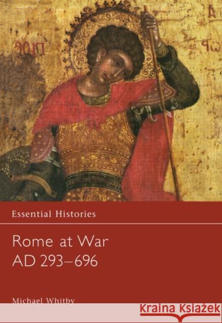 Rome at War Ad 293-696 Whitby, Michael 9780415968607 Routledge